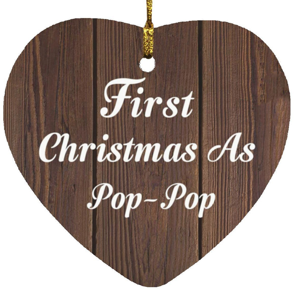 First Christmas As Pop Pop - Heart Ornament D