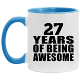 27th Birthday 27 Years Of Being Awesome - 11oz Accent Mug Blue