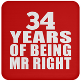 34th Anniversary 34 Years Of Being Mr Right - Drink Coaster