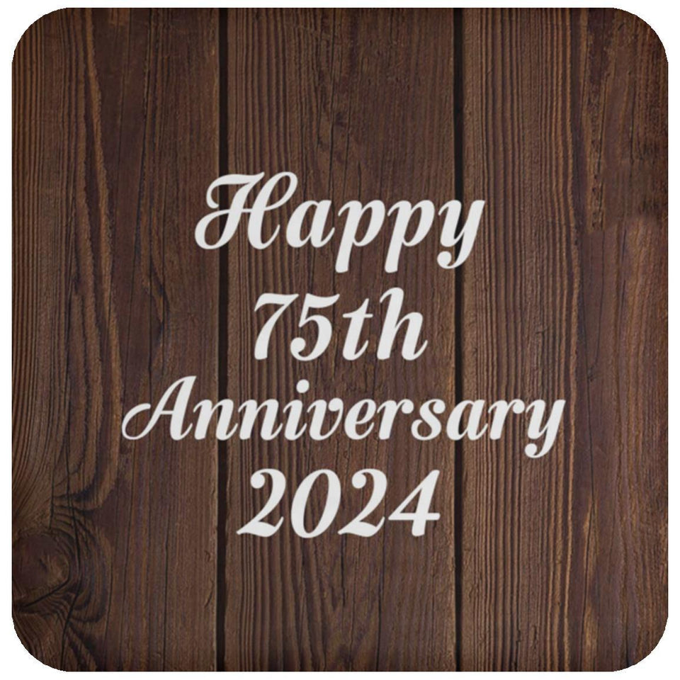 Happy 75th Anniversary 2024 - Drink Coaster D