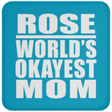 Rose World's Okayest Mom - Drink Coaster