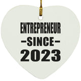 Entrepreneur Since 2023 - Heart Ornament