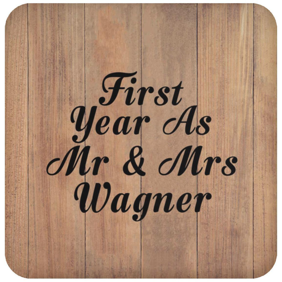 First Year As Mr & Mrs Wagner - Drink Coaster C