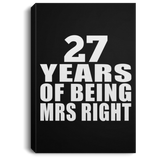 27th Anniversary 27 Years Of Being Mrs Right - Canvas Portrait