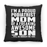 Proud Podiatrist Mom Of Awesome Son - Throw Pillow Black