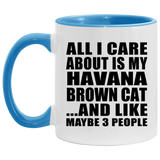 All I Care About Is My Havana Brown Cat - 11oz Accent Mug Blue