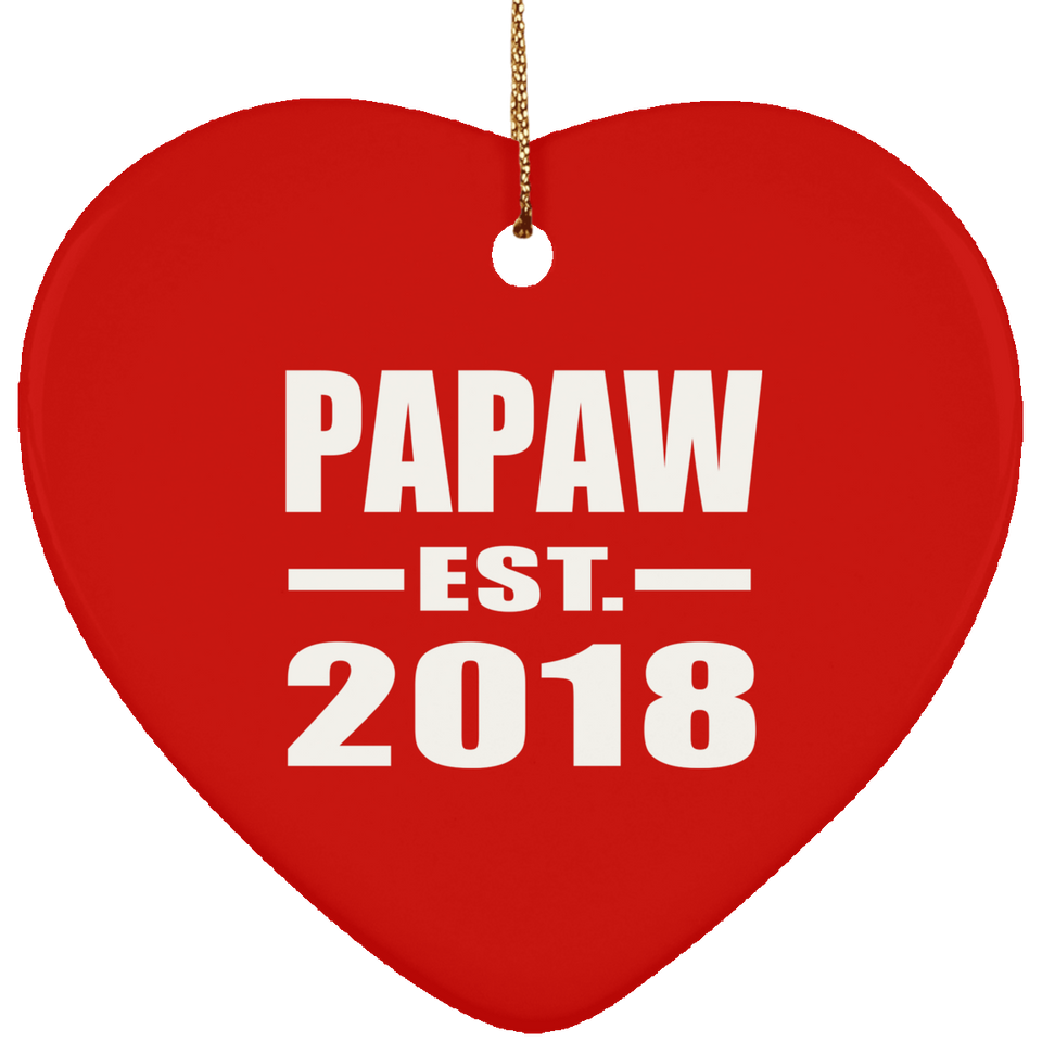 Papaw Established EST. 2018 - Heart Ornament