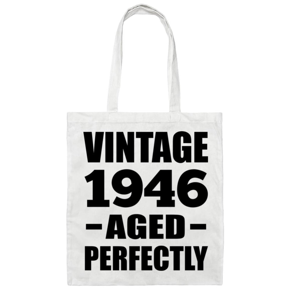 78th Birthday Vintage 1946 Aged Perfectly - Tote Bag White
