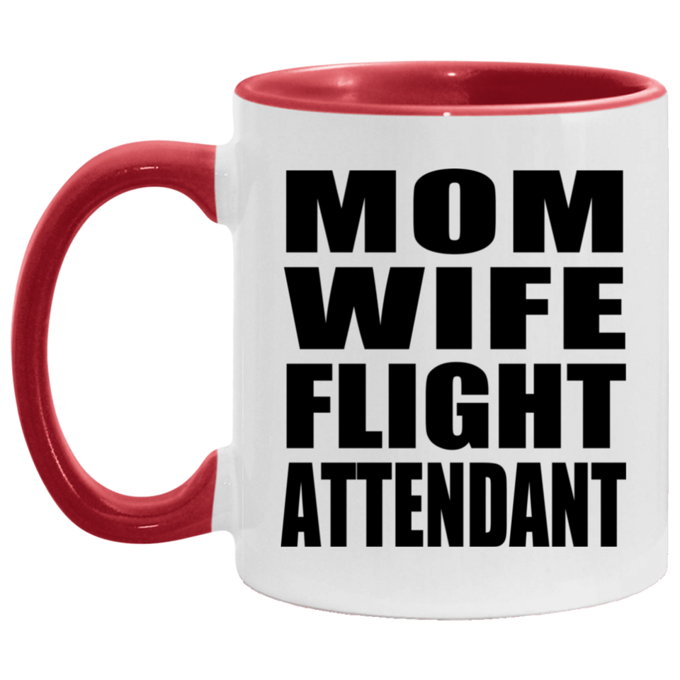 Mom Wife Flight Attendant - 11oz Accent Mug Red