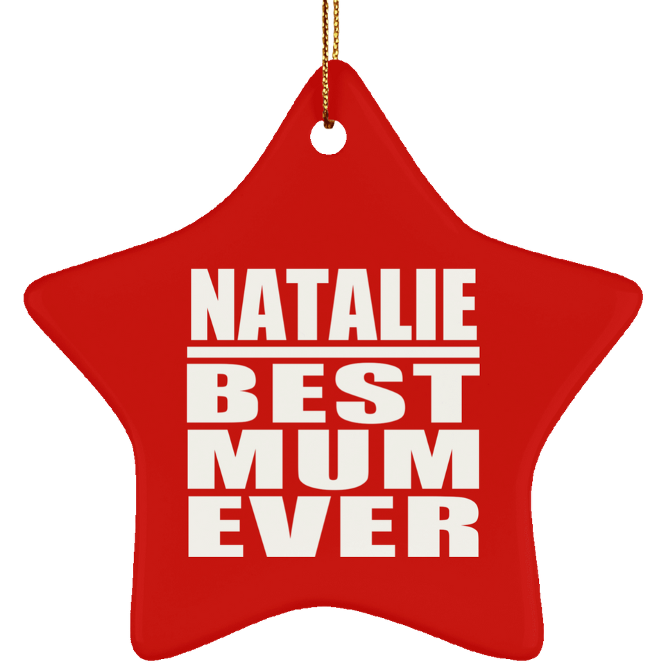 Natalie Best Mum Ever - Star Ornament