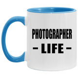 Photographer Life - 11oz Accent Mug Blue