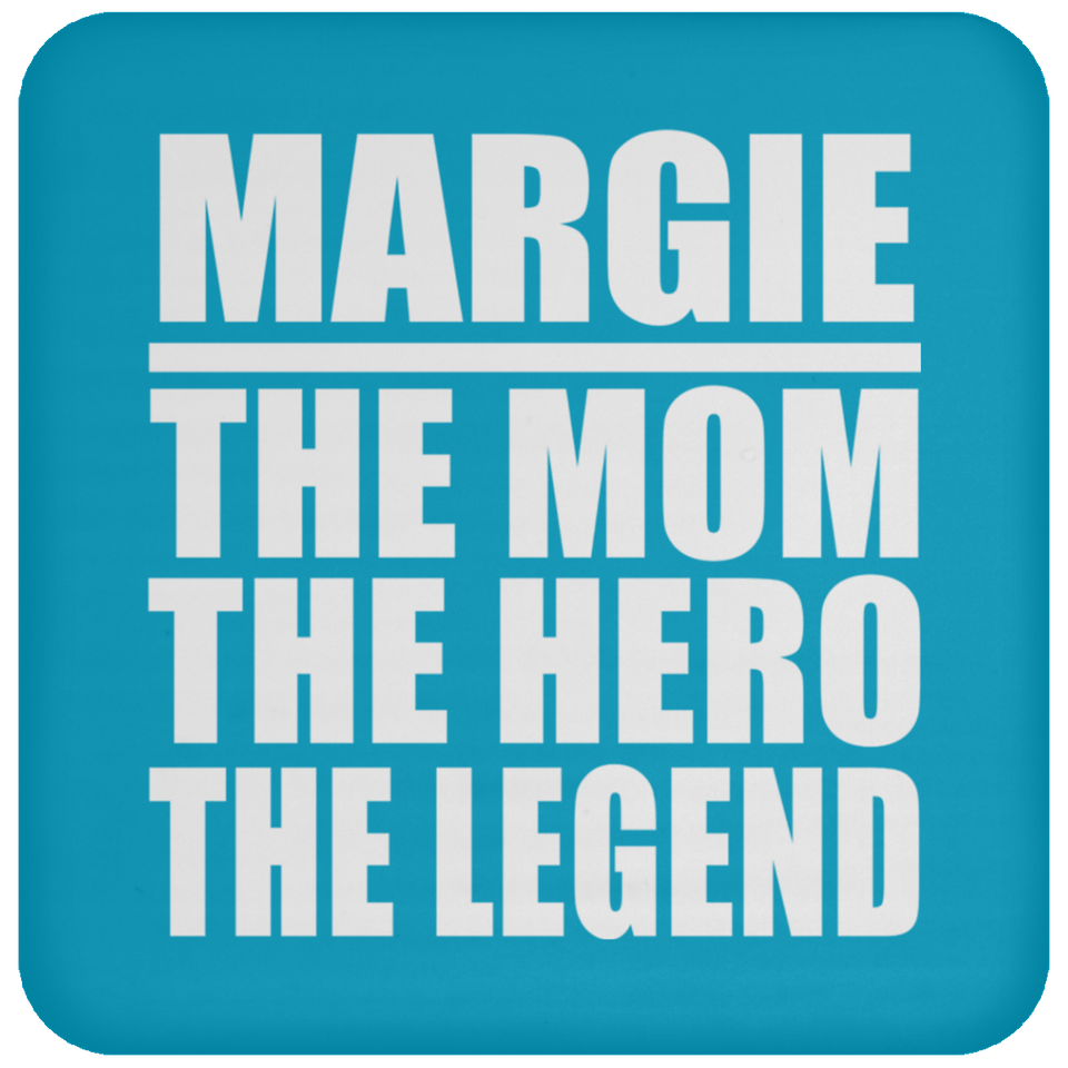 Margie The Mom The Hero The Legend - Drink Coaster