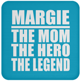 Margie The Mom The Hero The Legend - Drink Coaster