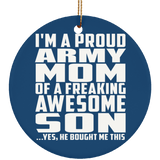 Proud Army Mom Of Awesome Son - Circle Ornament