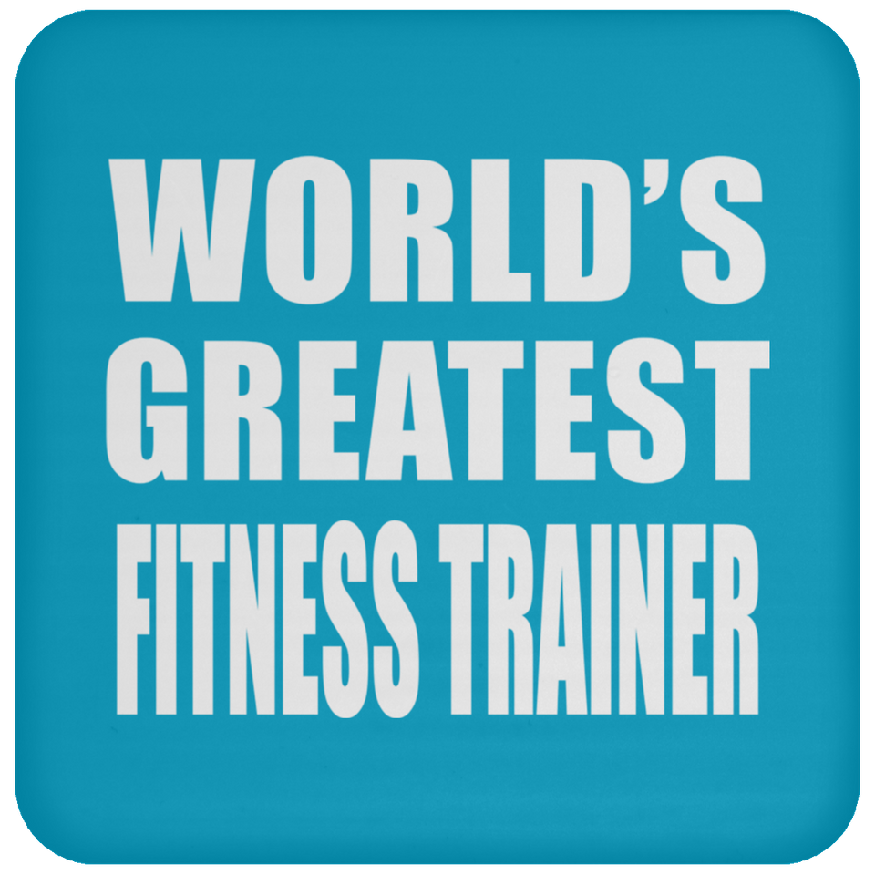World's Greatest Fitness Trainer - Drink Coaster