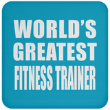 World's Greatest Fitness Trainer - Drink Coaster