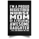 Proud Registered Nurse Mom Of Awesome Daughter - Poster Portrait