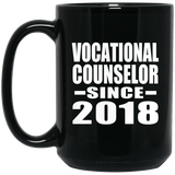 Vocational Counselor Since 2018 - 15 Oz Coffee Mug Black