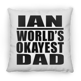 Ian World's Okayest Dad - Throw Pillow