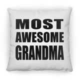 Most Awesome Grandma - Throw Pillow