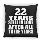 22nd Anniversary 22 Years Still In Love After These Years - Throw Pillow Black