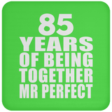 85th Anniversary 85 Years Of Being Mr Perfect - Drink Coaster