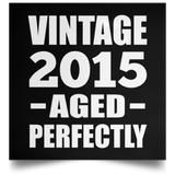 9th Birthday Vintage 2015 Aged Perfectly - Poster Square