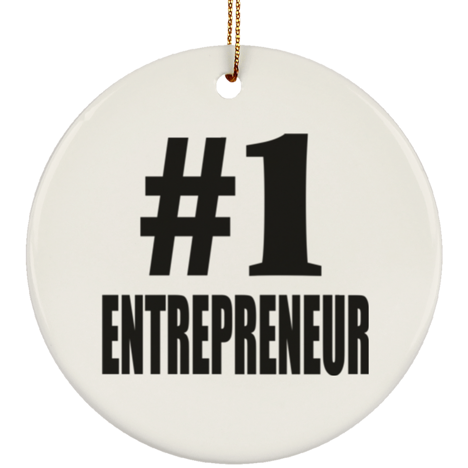 Number One #1 Entrepreneur - Circle Ornament