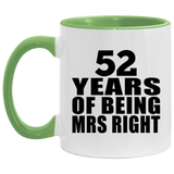 52nd Anniversary 52 Years Of Being Mrs Right - 11oz Accent Mug Green