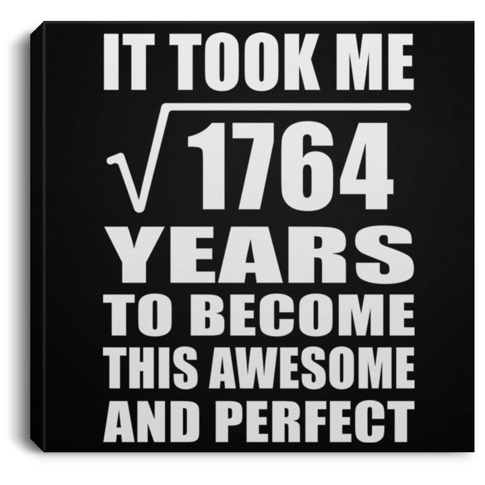 42nd Birthday Took Square Root of 1764 Years To Awesome - Canvas Square