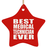 Best Medical Technician Ever - Star Ornament