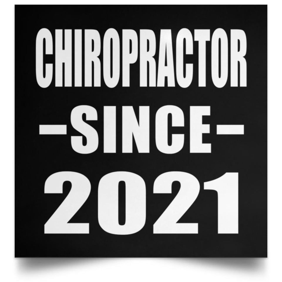 Chiropractor Since 2021 - Poster Square