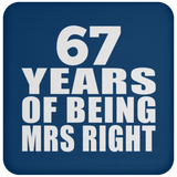 67th Anniversary 67 Years Of Being Mrs Right - Drink Coaster