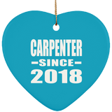 Carpenter Since 2018 - Heart Ornament