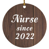 Nurse Since 2022 - Circle Ornament D