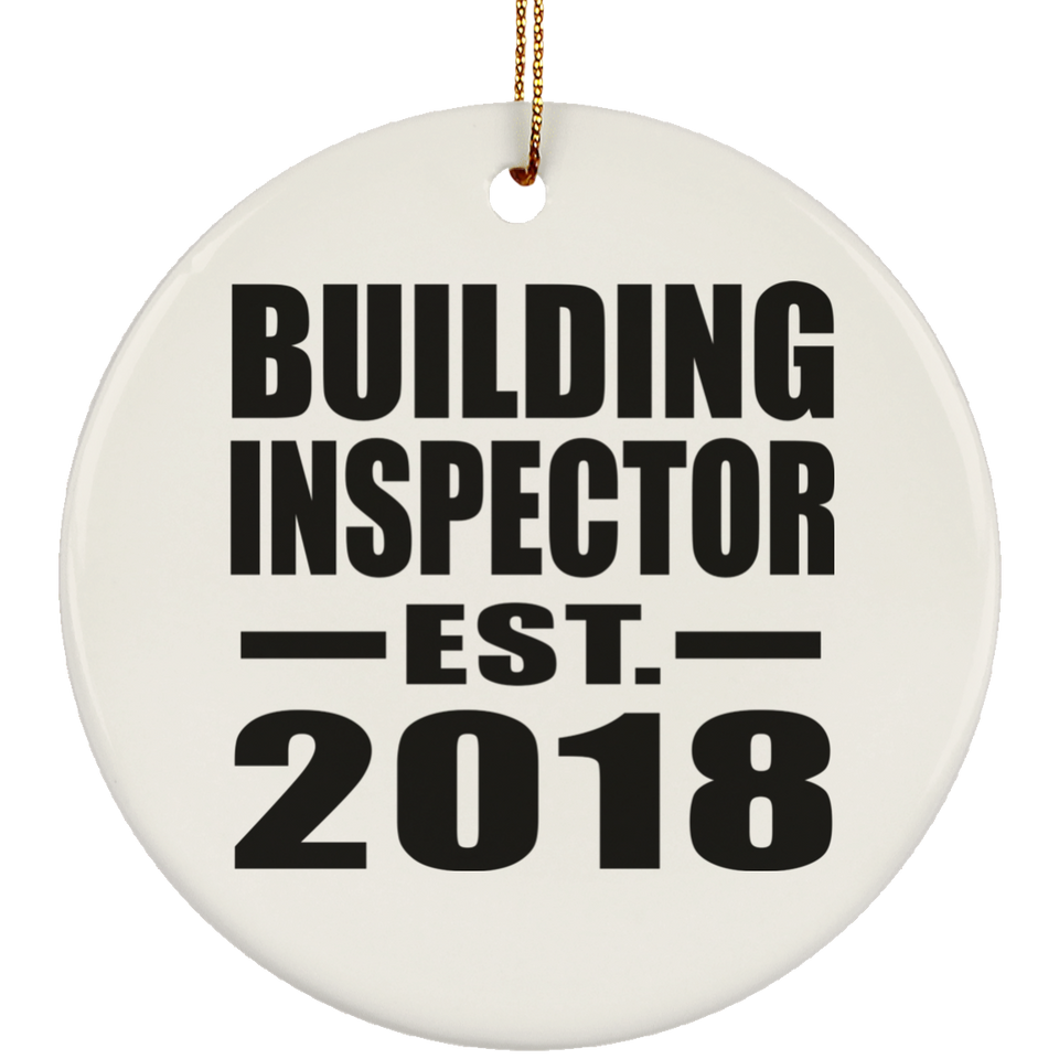 Building Inspector Established EST. 2018 - Circle Ornament