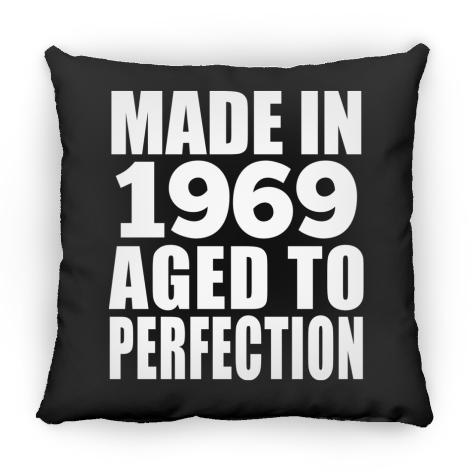 55th Birthday Made In 1969 Aged to Perfection - Throw Pillow Black