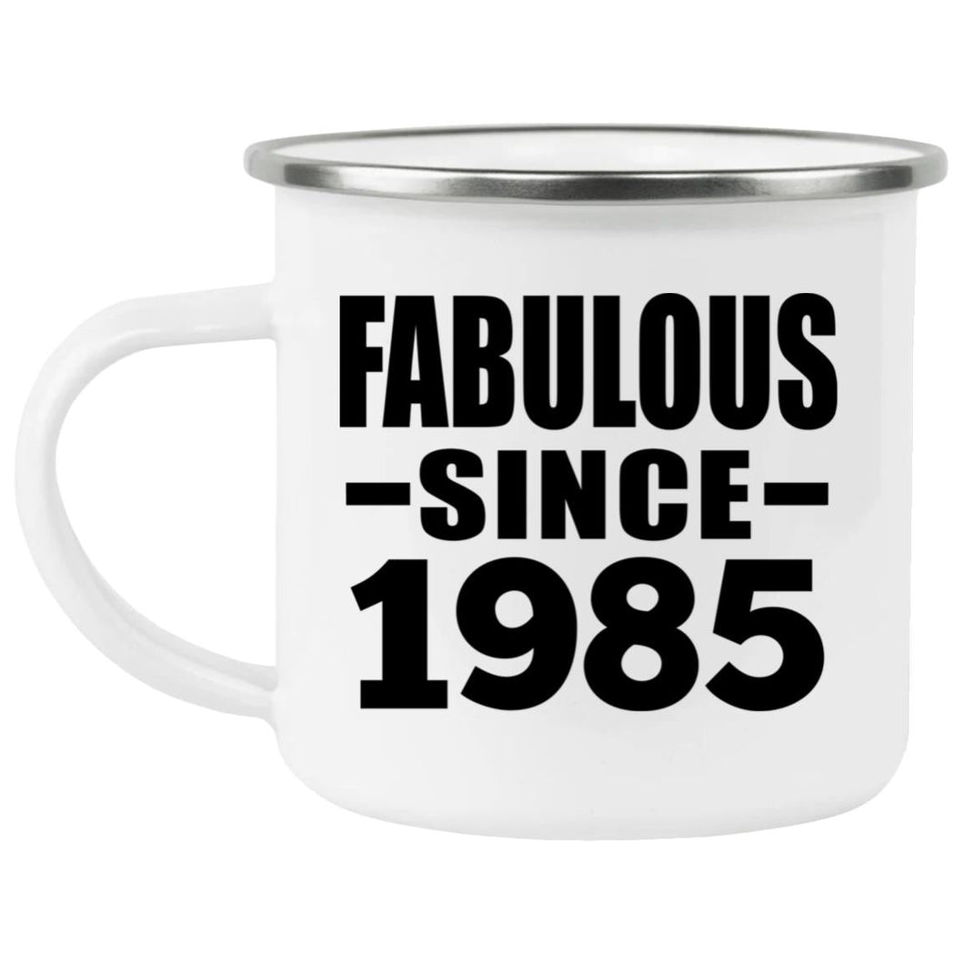 39th Birthday Fabulous Since 1985 - 12oz Camping Mug