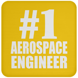 Number One #1 Aerospace Engineer - Drink Coaster