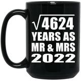 68th Anniversary Square Root of 4624 Years As Mr & Mrs 2022 - 15oz Coffee Mug Black