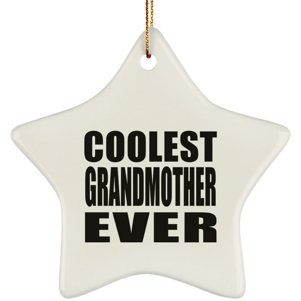 Coolest Grandmother Ever - Star Ornament