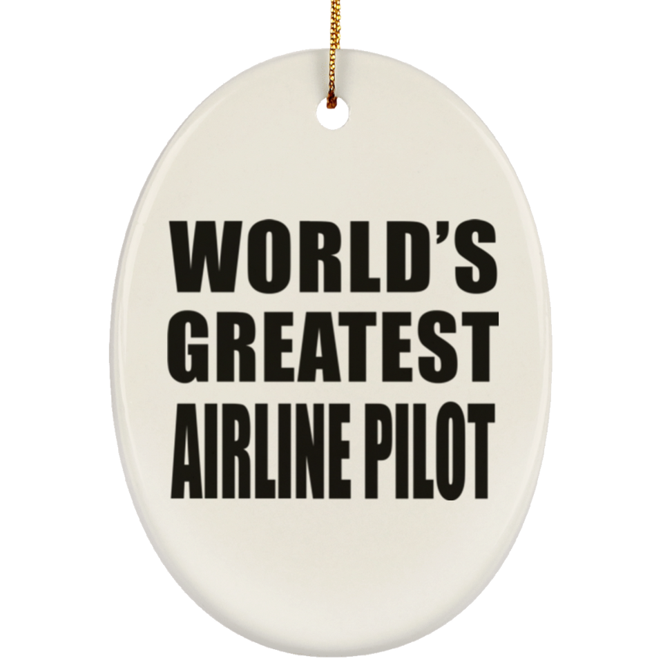 World's Greatest Airline Pilot - Oval Ornament