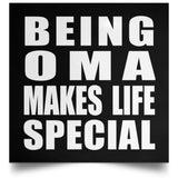 Being Oma Makes Life Special - Poster Square