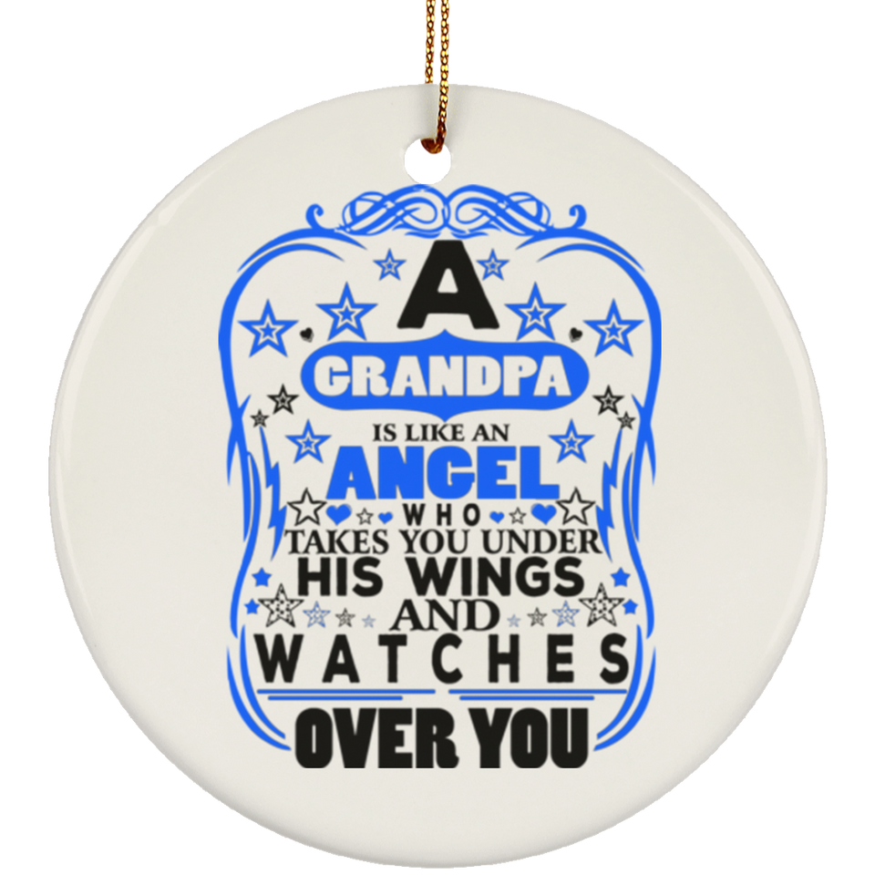 Grandpa Is Like An Angel Takes You Under His Wings - Circle Ornament