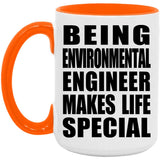 Being Environmental Engineer Makes Life Special - 15oz Accent Mug Orange