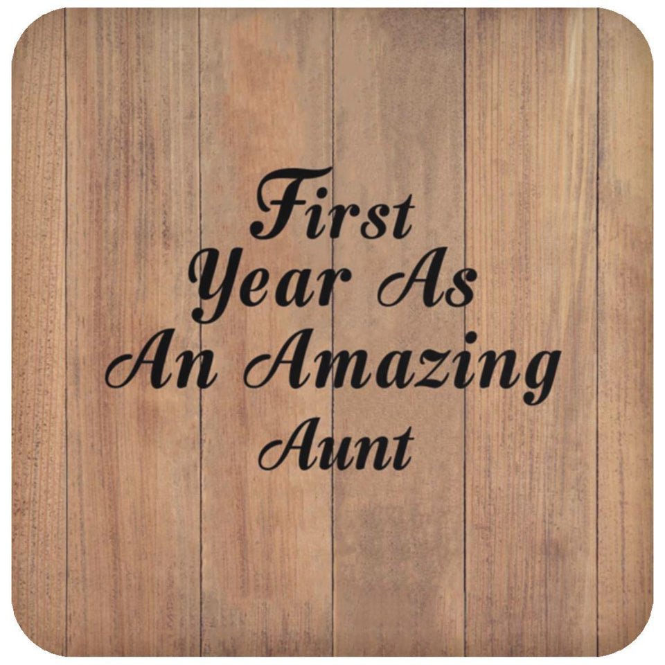 First Year As An Amazing Aunt - Drink Coaster C