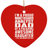 Proud Market Research Analyst Dad Of Awesome Daughter - Heart Ornament