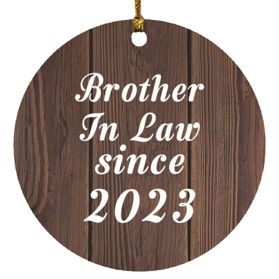 Brother In Law Since 2023 - Circle Ornament D