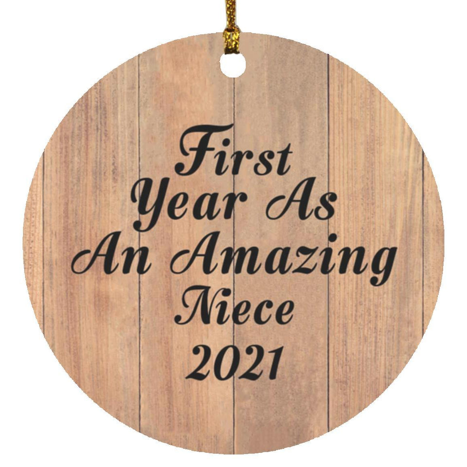 First Year As An Amazing Niece 2021 - Circle Ornament C