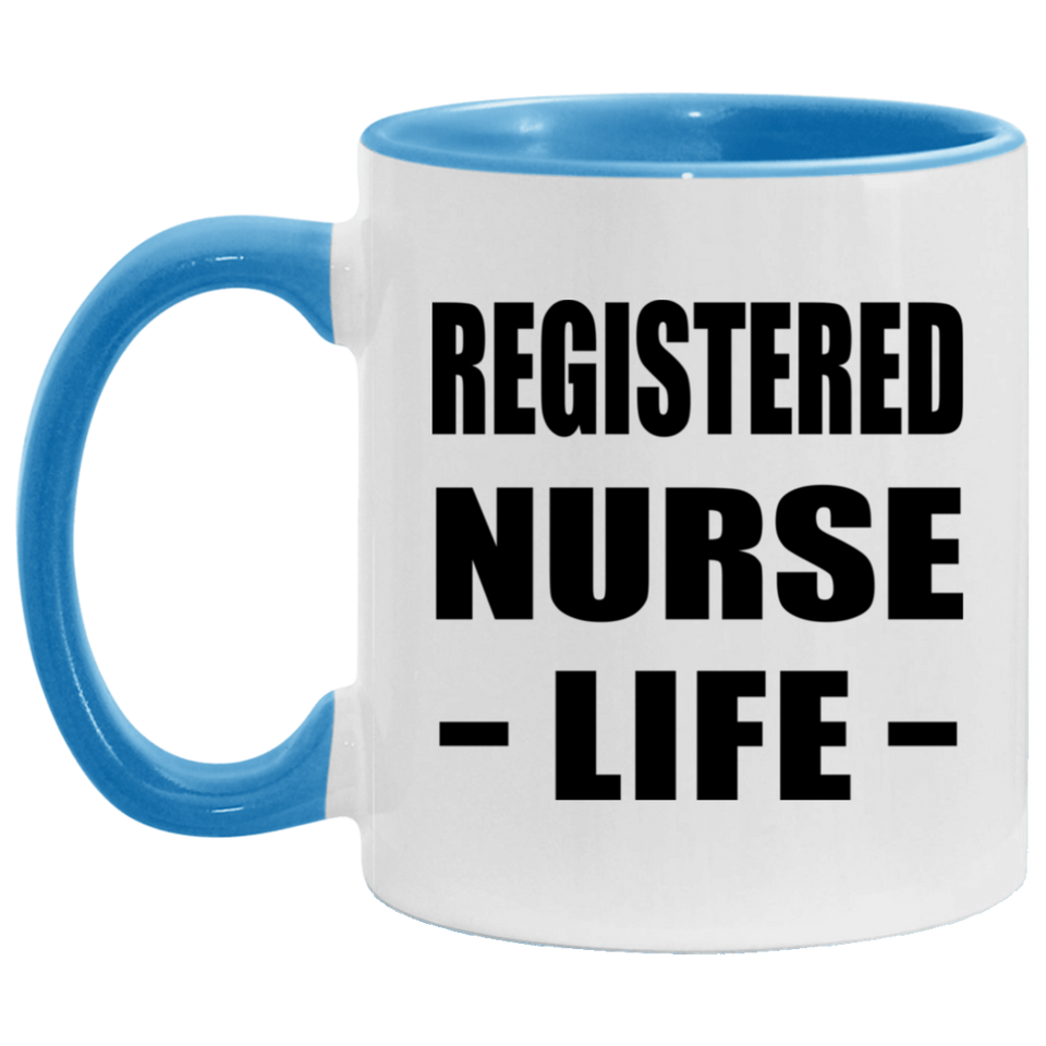 Registered Nurse Life - 11oz Accent Mug Blue